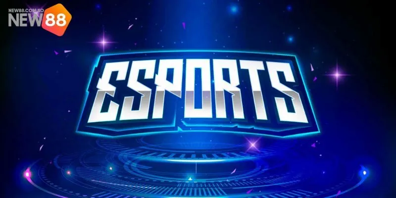 Hướng dẫn cách thức tham gia cá cược E - sporst